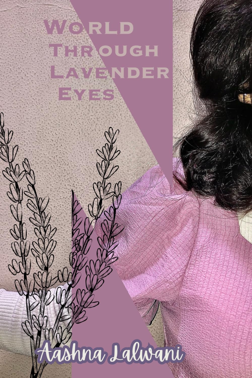 World Through Lavender Eyes