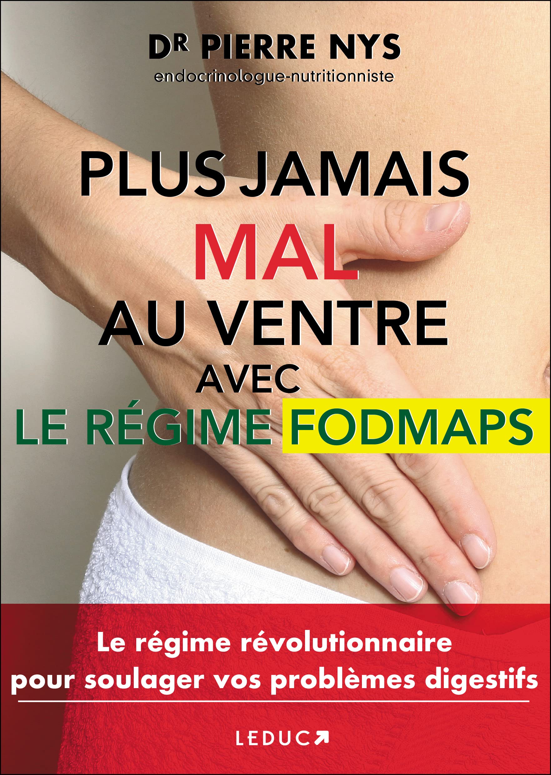 Plus jamais mal au ventre avec le régime fodmaps (Santé/forme)