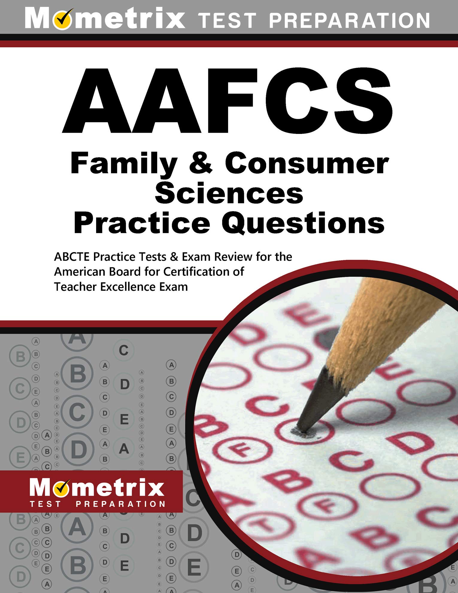 Aafcs Family and Consumer Sciences Practice Questions: Aafcs Practice Tests and Exam Review for the American Association of Family and Consumer ... & Consumer Sciences Certification Examination