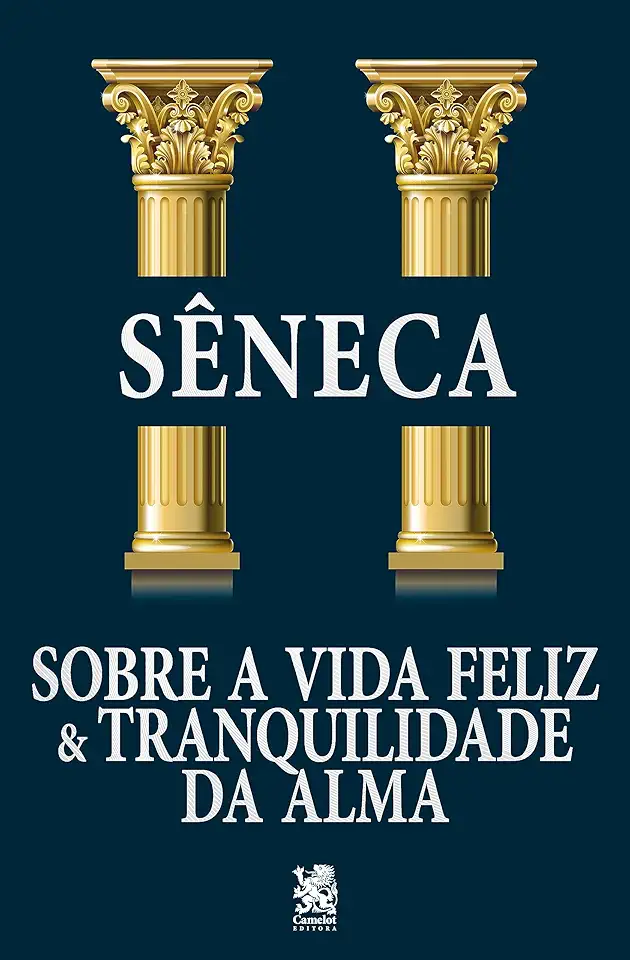 Sobre a Vida Feliz e Tranquilidade da Alma