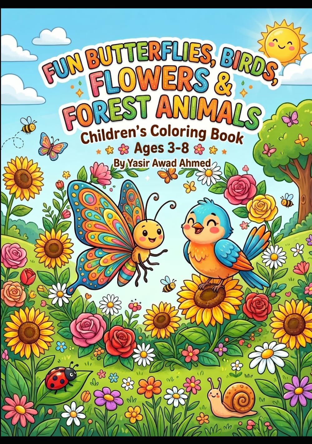 Fun Butterflies, Birds, Flowers & Forest Animals: Children's Coloring Book Ages 3–8