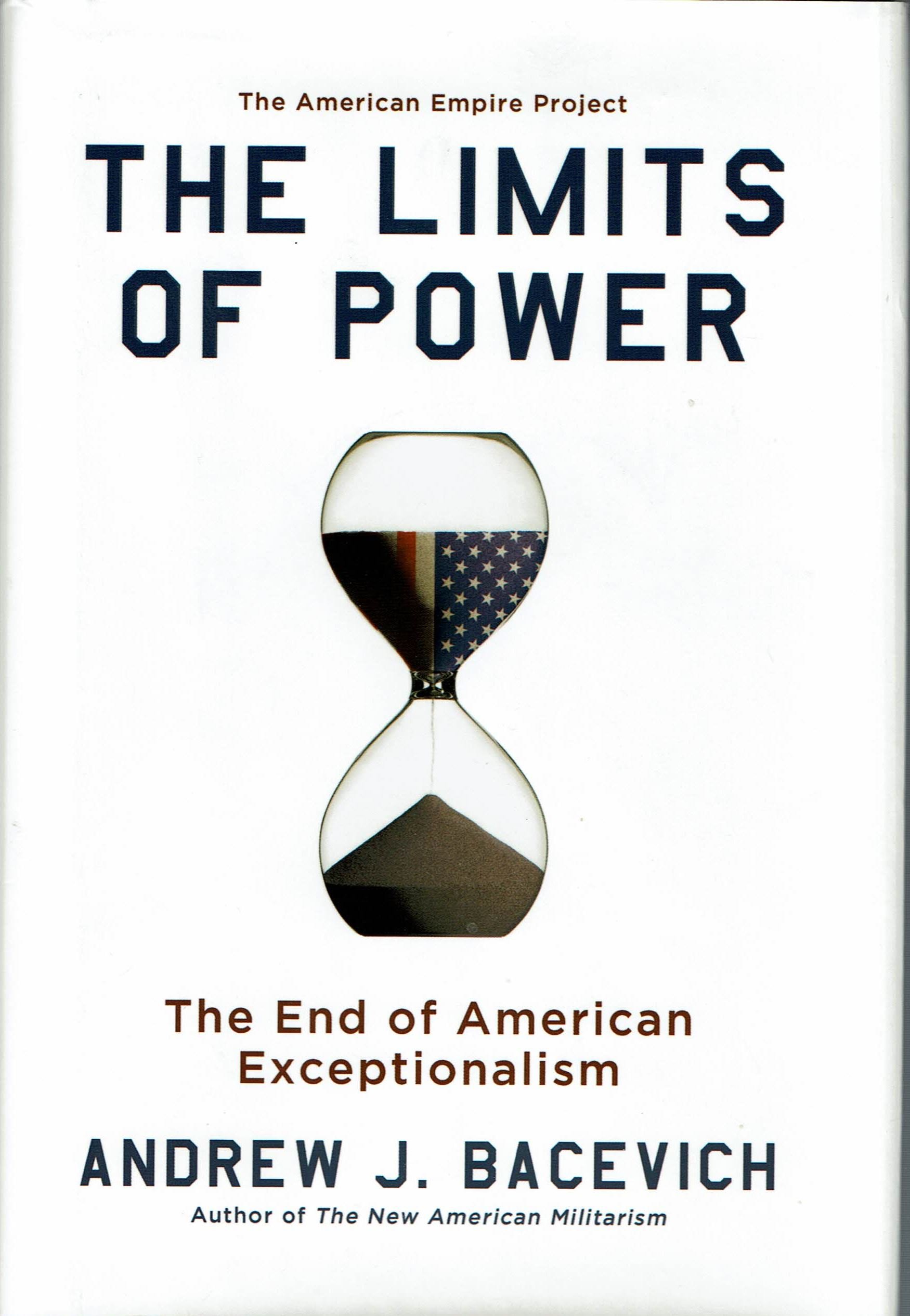 Buy The Limits of Power: The End of American Exceptionalism (American Empire Project) — BookShops.in