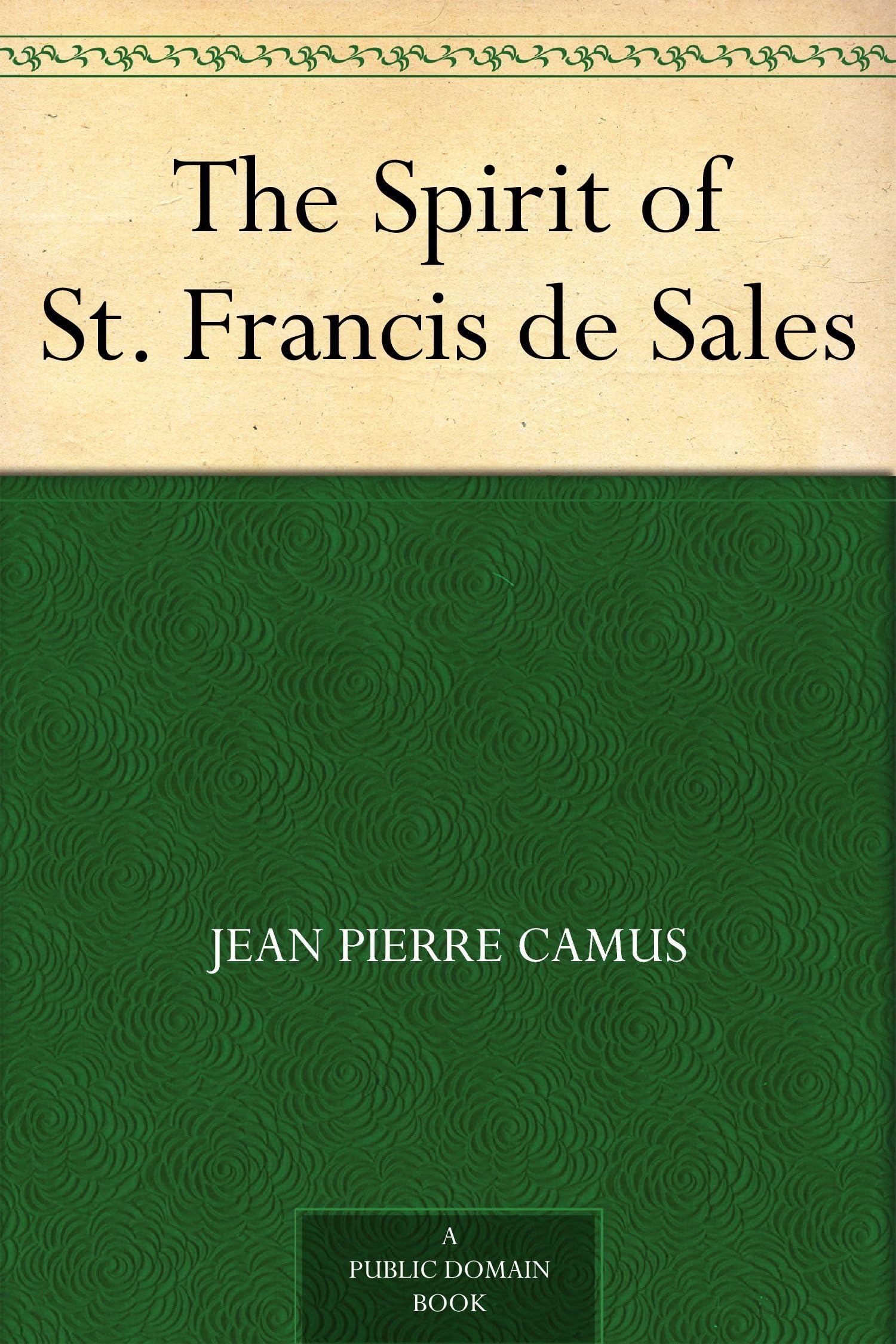 The Spirit of St. Francis de Sales