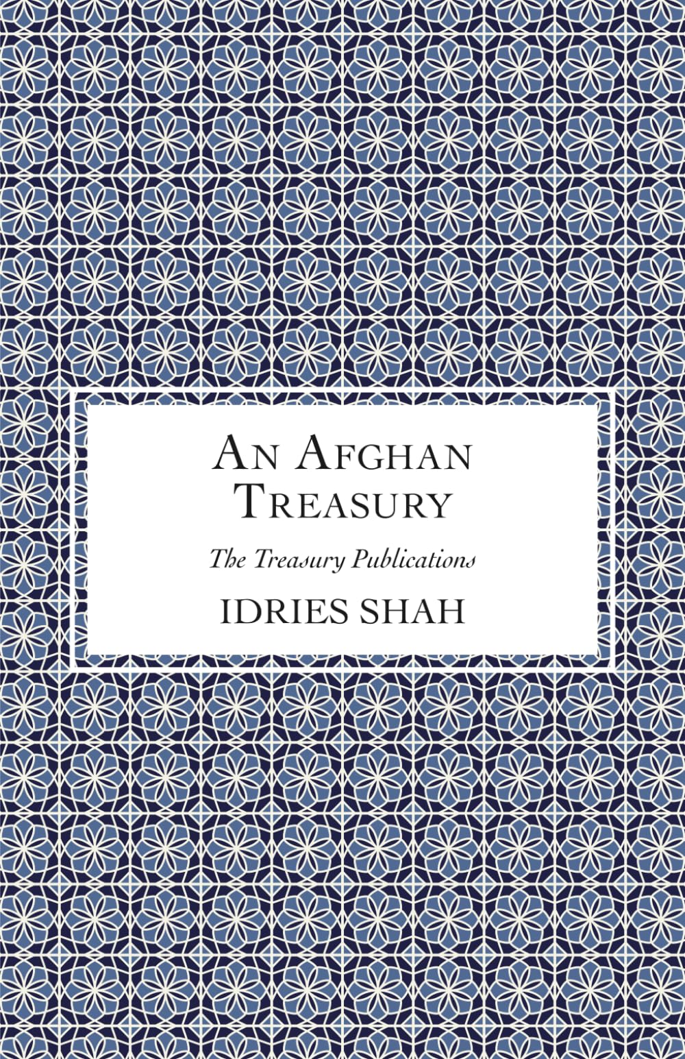 An Afghan Treasury: Effective Cleansing Methods for Achieving Optimal Health (The Treasury Publications)