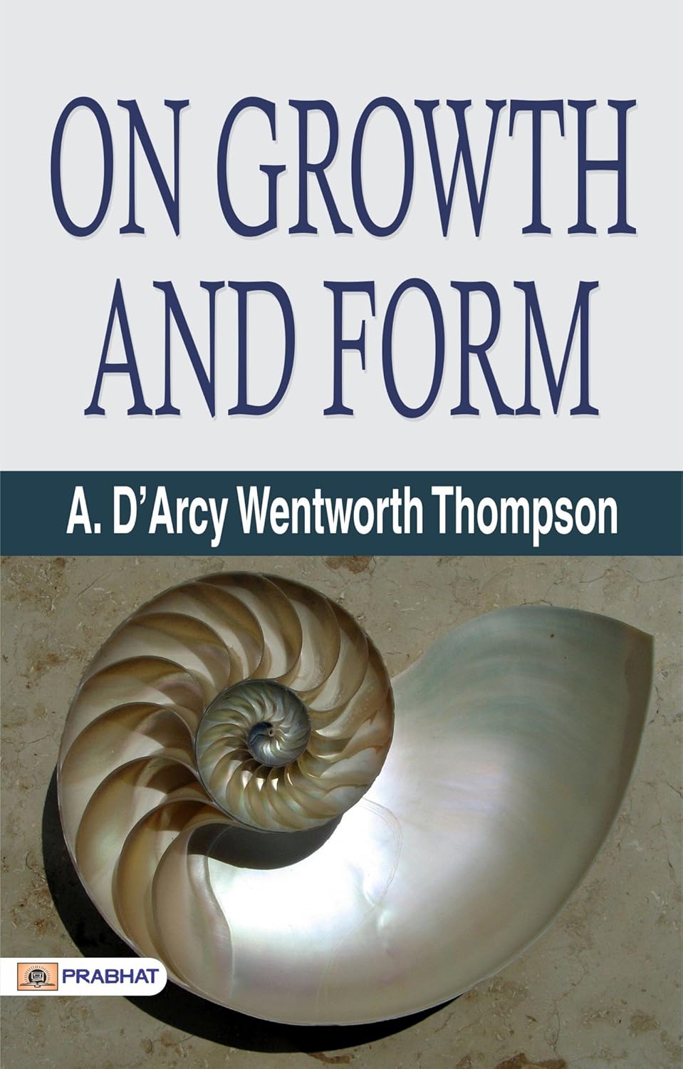 Amazon | On Growth and Form: D'Arcy Wentworth Thompson's All-Time ...