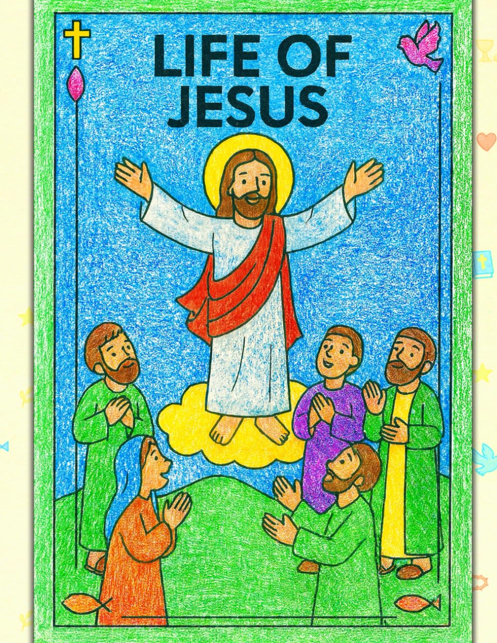 Life of Jesus Coloring Book for Kids: Bible Stories | Life of Jesus Christ | Miracles of Jesus