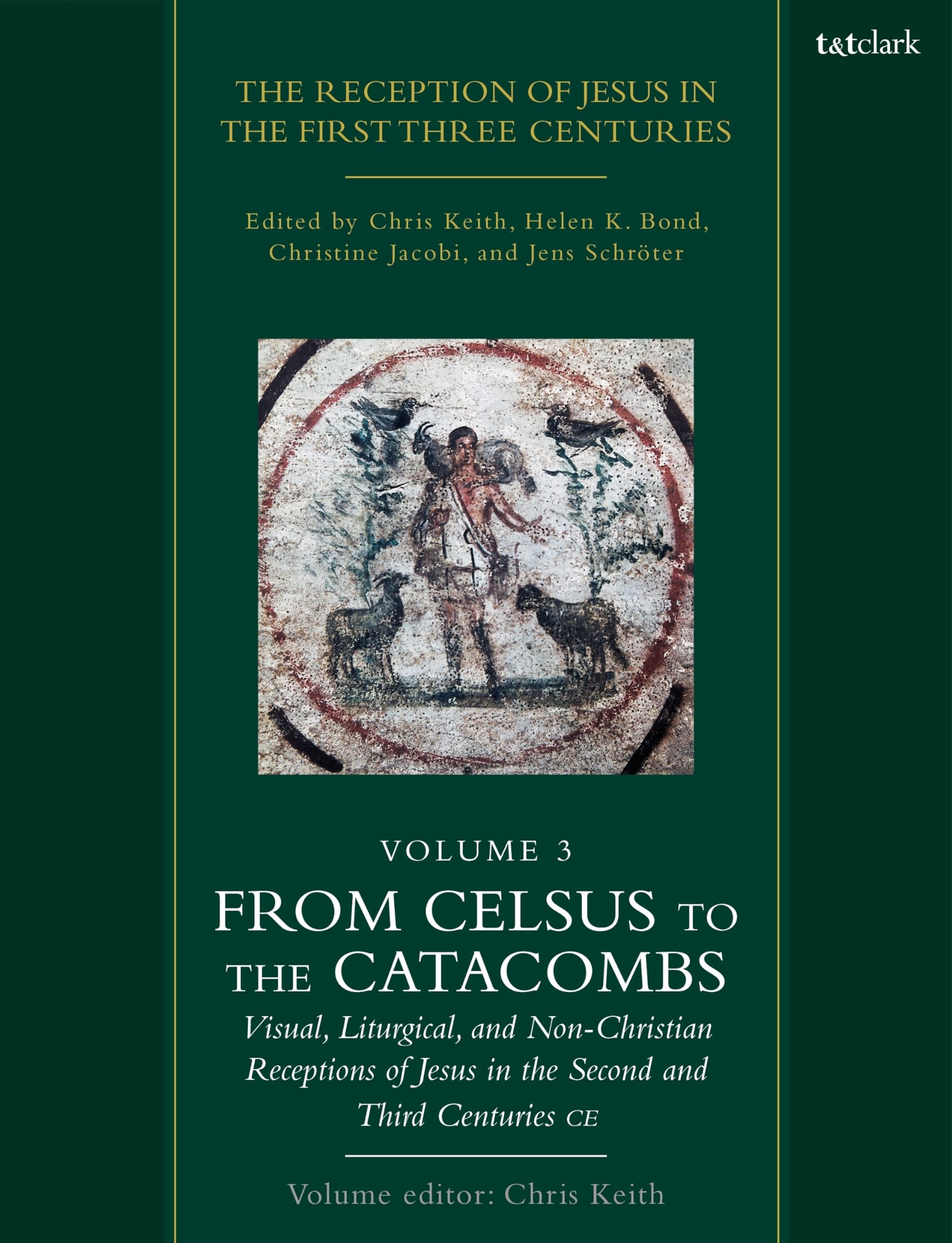 The Reception of Jesus in the First Three Centuries: Volume 3 (Paperback Book)