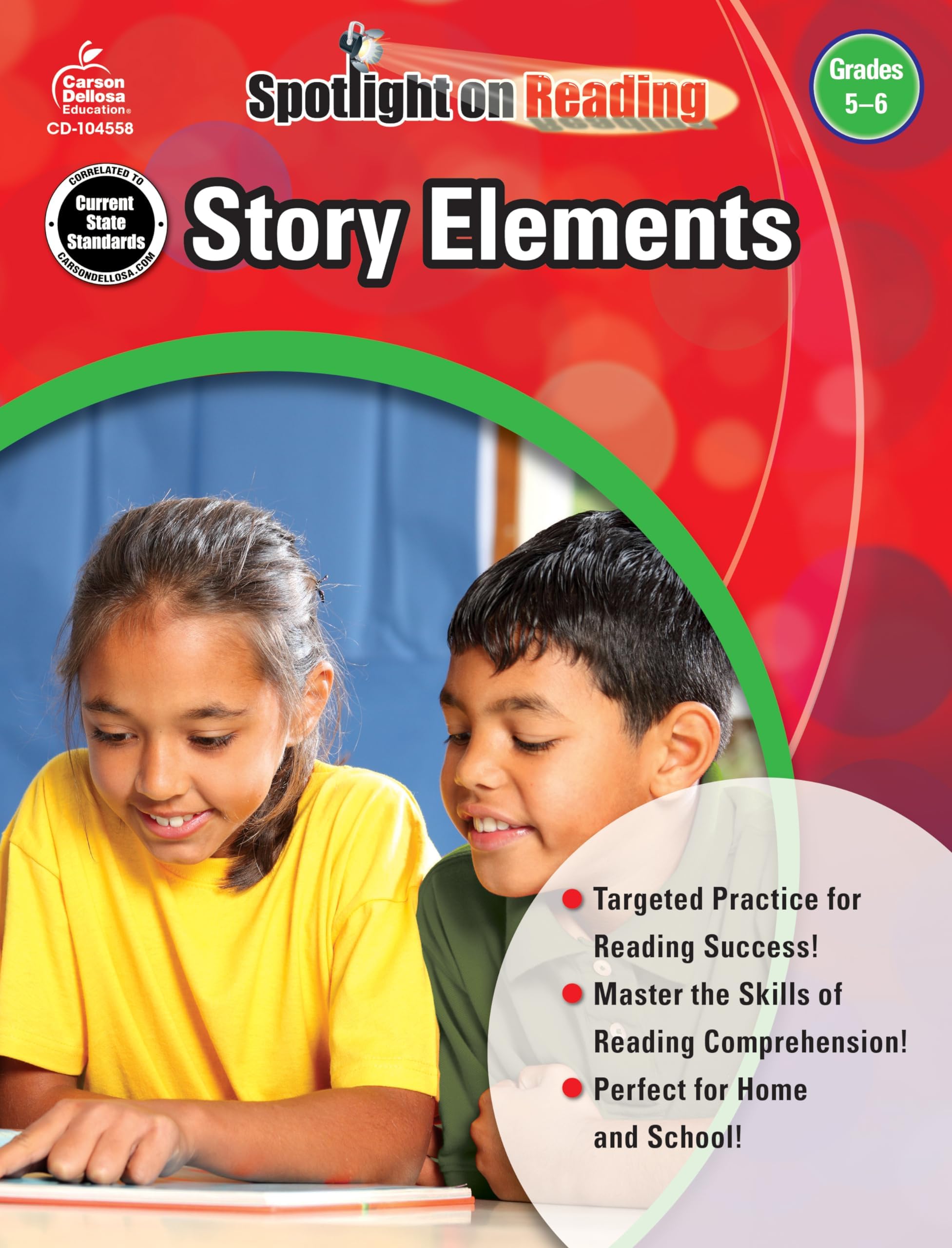 Carson Dellosa Story Elements Reading Comprehension 5th Grade and 6th Grade Workbook, Passages and Targeted Practice Activities, Classroom or Homeschool Curriculum (Spotlight on Reading)