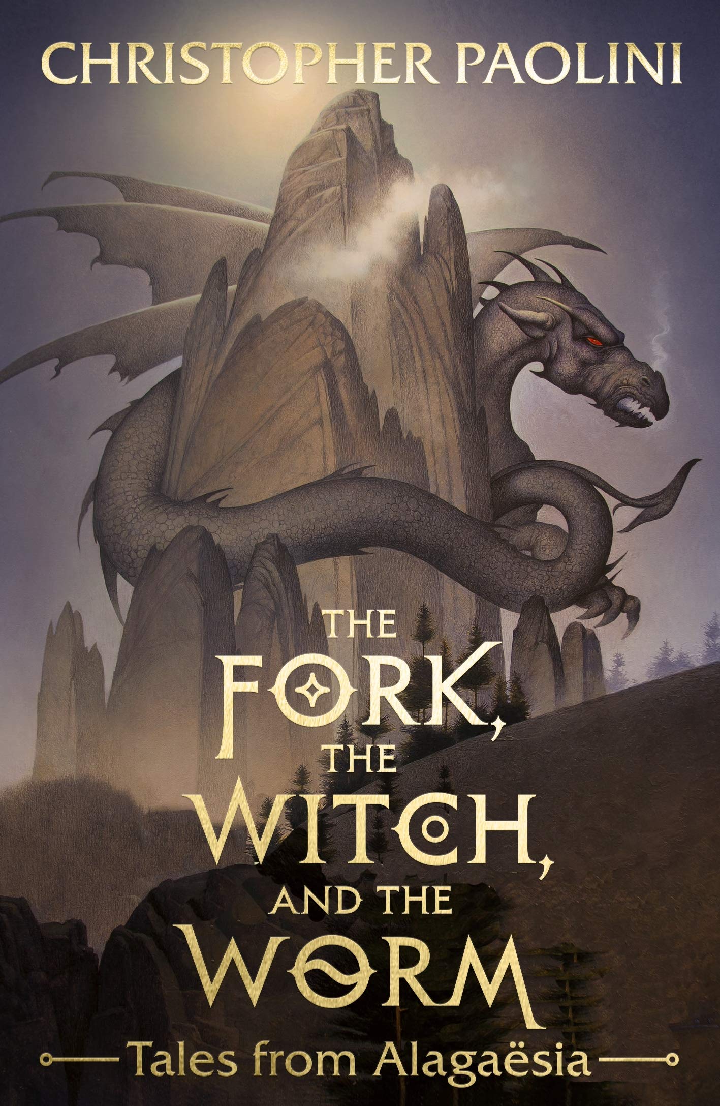 The Fork, the Witch, and the Worm: Tales from Alagaësia Volume 1: Eragon