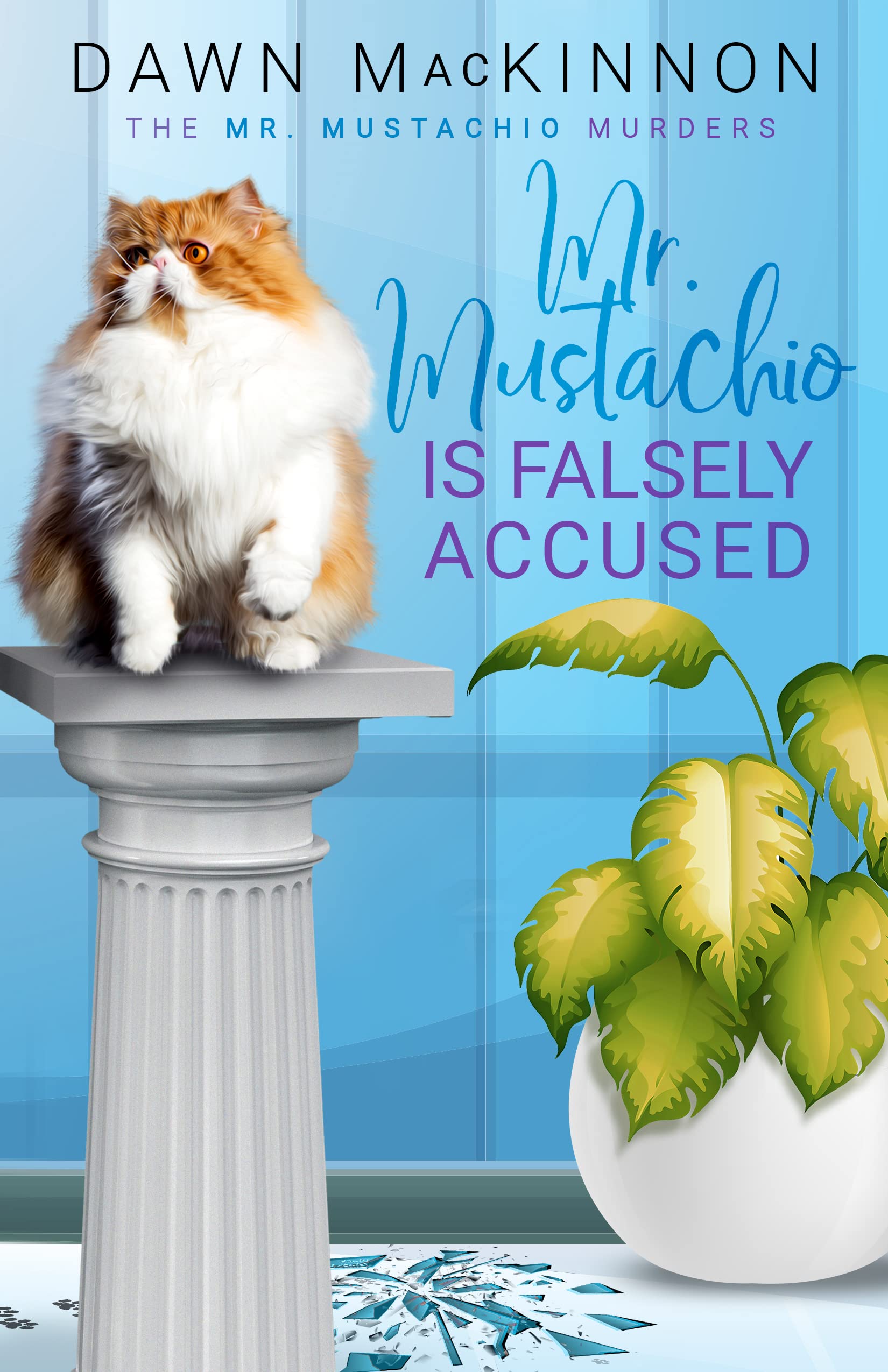 Mr. Mustachio Is Falsely Accused (The Mr. Mustachio Murders Book 1)