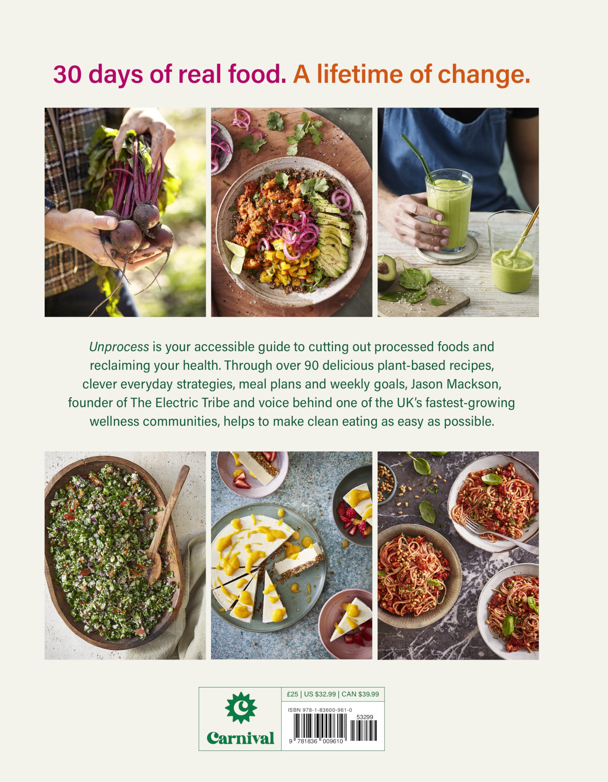 Unprocess: The 30-Day Challenge: Reclaim your health with 90 UPF-free recipes