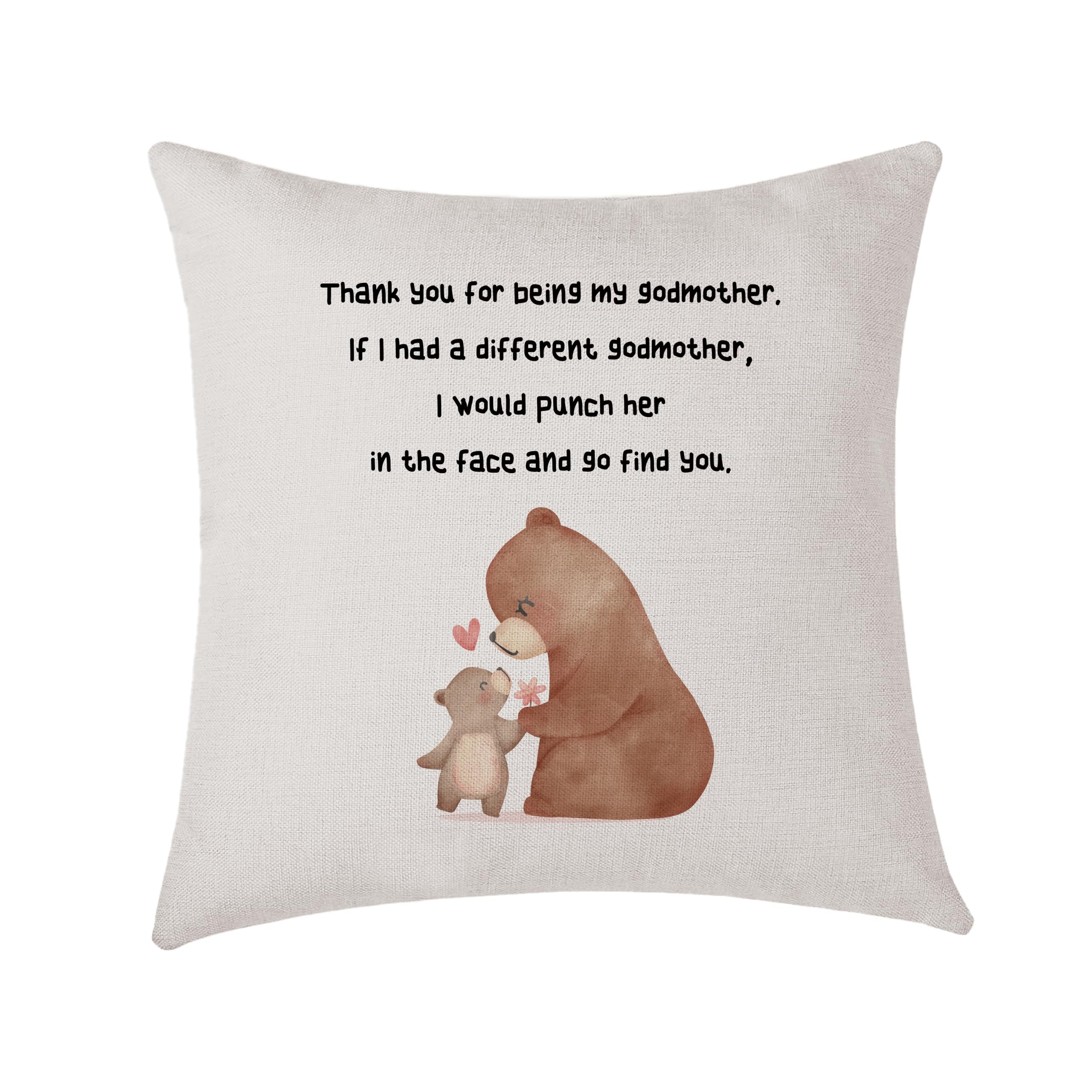 AMZKWY Funny Godmother Gifts Godparent Bear Cushion Cover Throw Pillow Cover 45x45cm, Birthday Anniversary Chirstmas Gift for Her (Thank You for Being My Godmother)