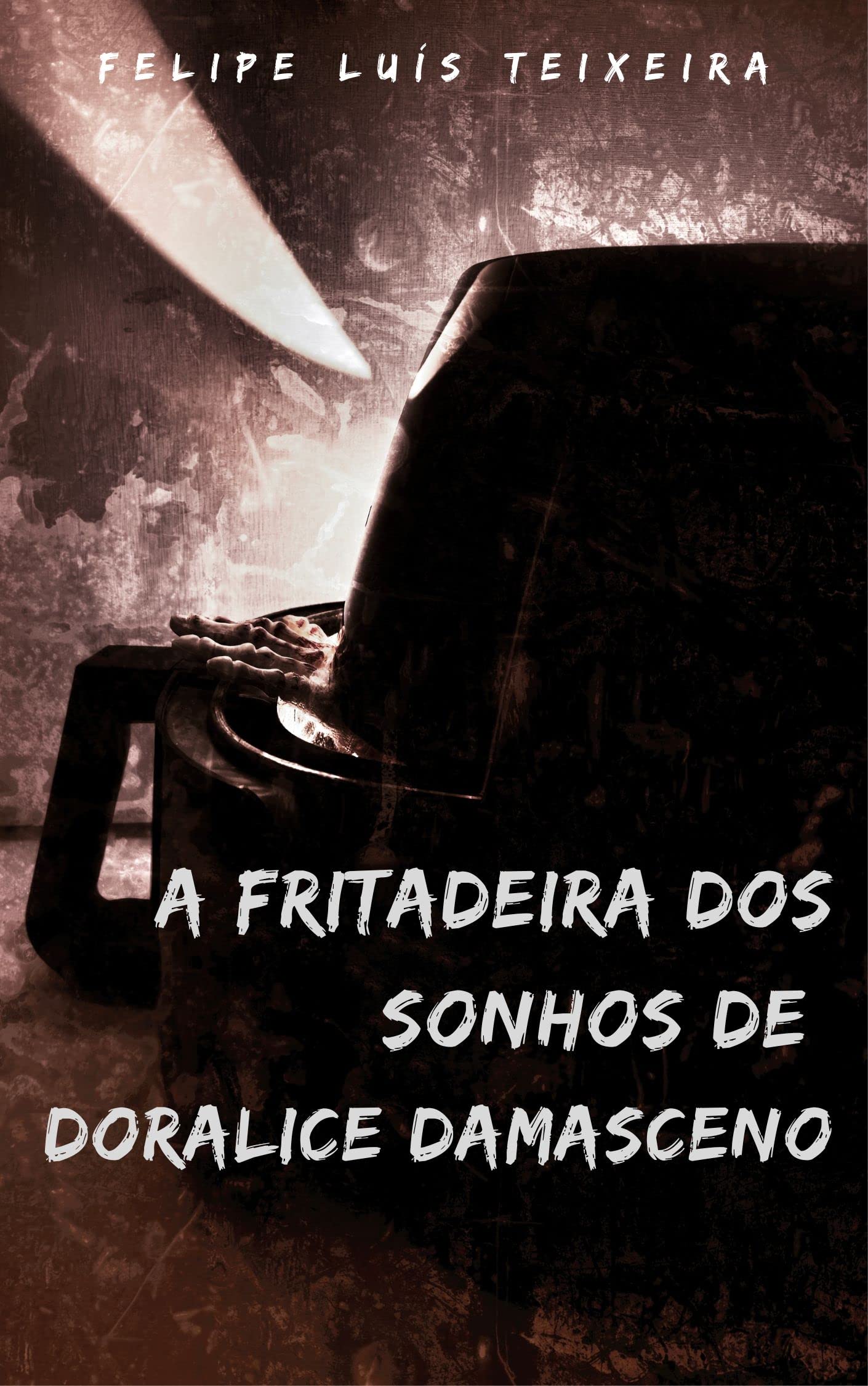 A fritadeira dos sonhos de Doralice Damasceno