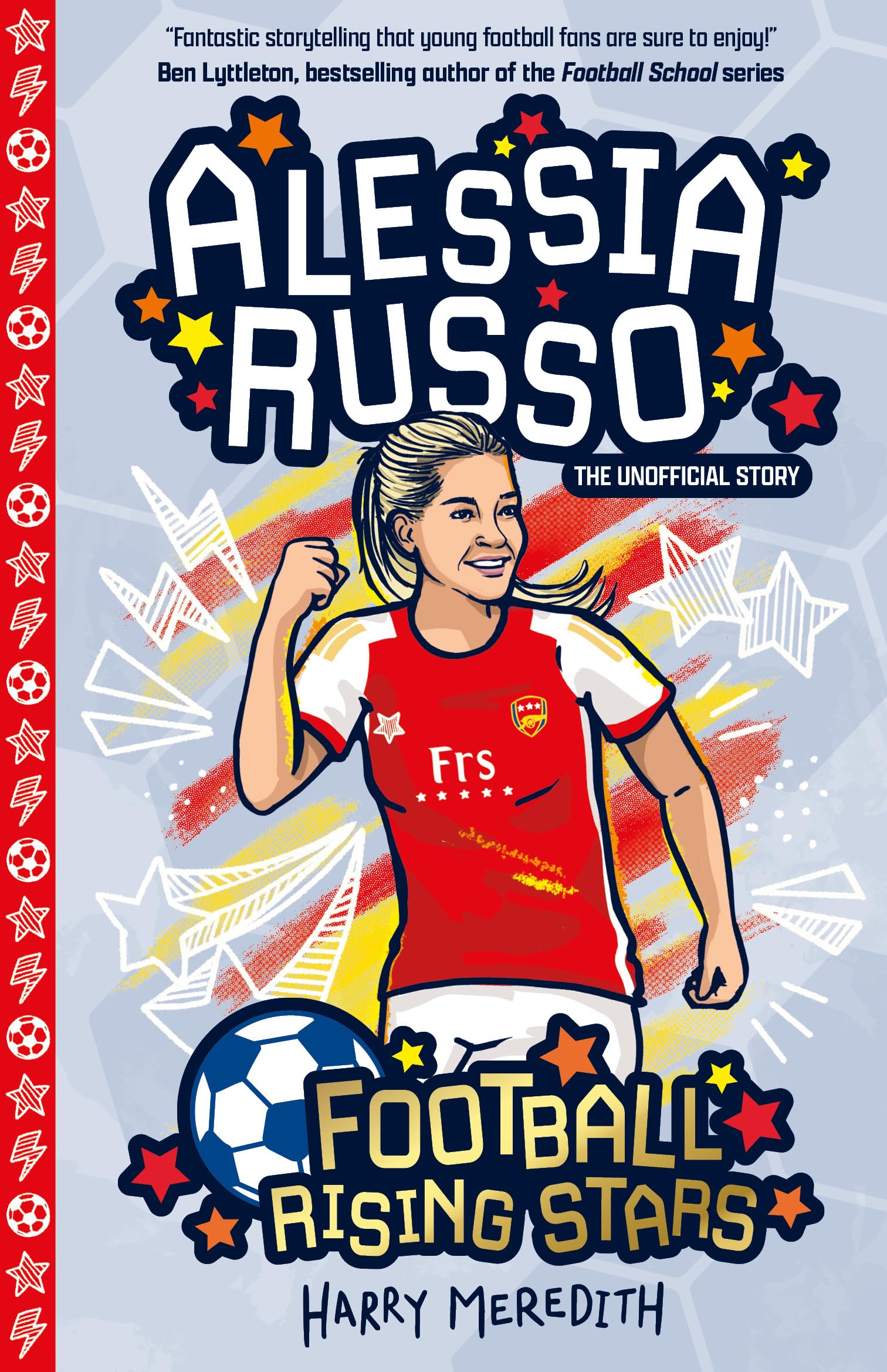 Alessia Russo (Football Rising Stars) Learn More About the Rise Of Your  Favourite Young Footballers, Sports Biography Perfect for Ages 7-9+
