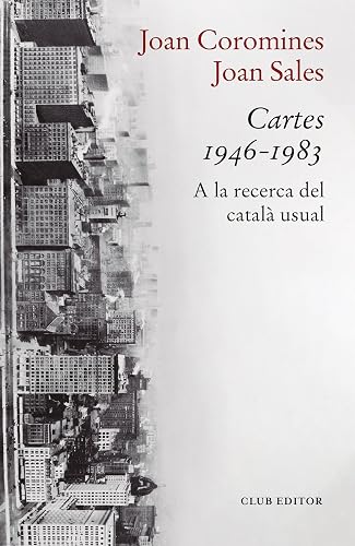 Cartes 1946-1983: A la recerca del català usual: 13 (La Cara Fosca de les Lletres)
