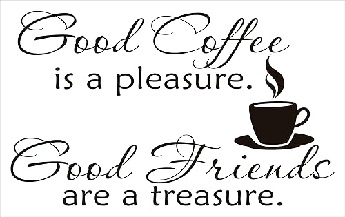 Good Coffee Pleasure Good Friends Treasure - Calcomanía de pared de vinilo mate con refranes para decoración de pared, arte de pared de vinilo,