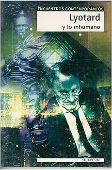 Lyotard y lo inhumano (SIN ...