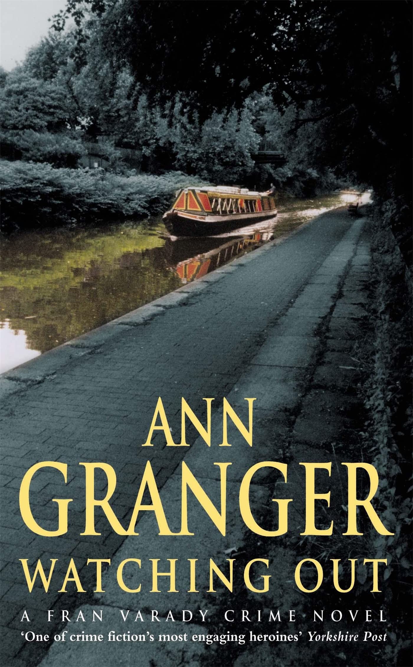 Watching Out By Ann Granger. 9780747268024