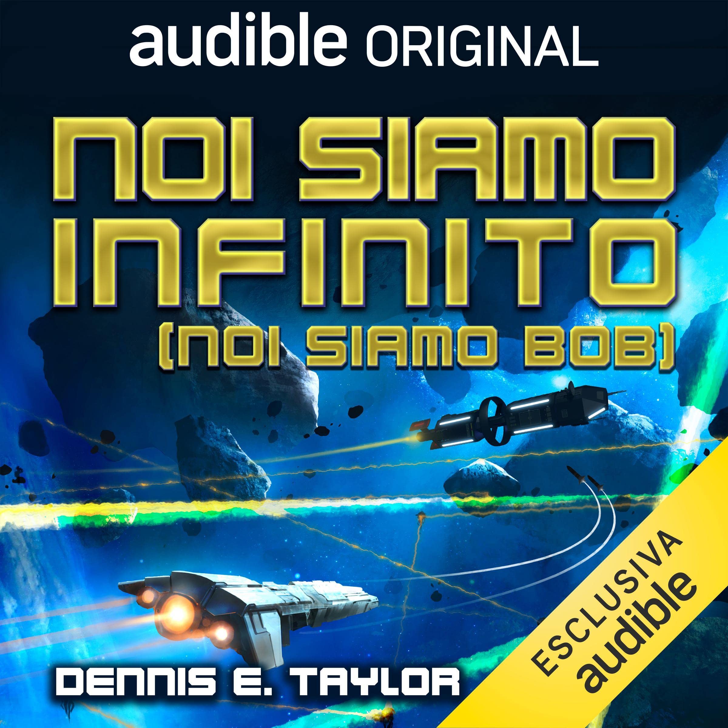 Noi siamo infinito (Noi siamo Bob): Bobiverse 1