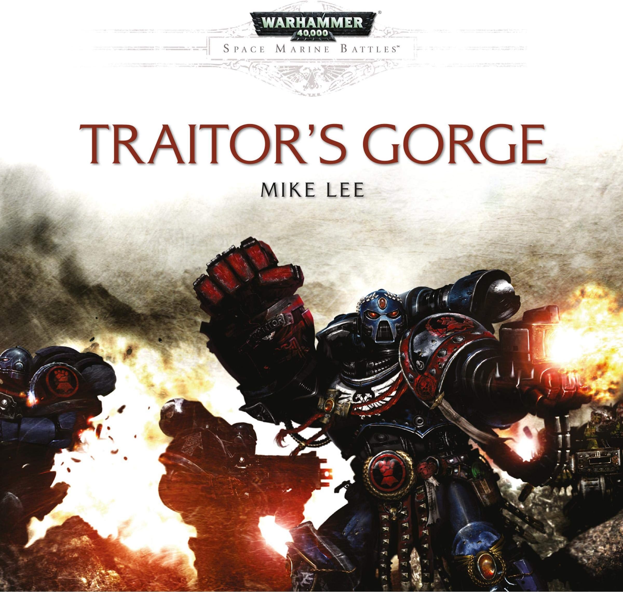 Traitor's Gorge: Space Marine Battles: Warhammer 40,000