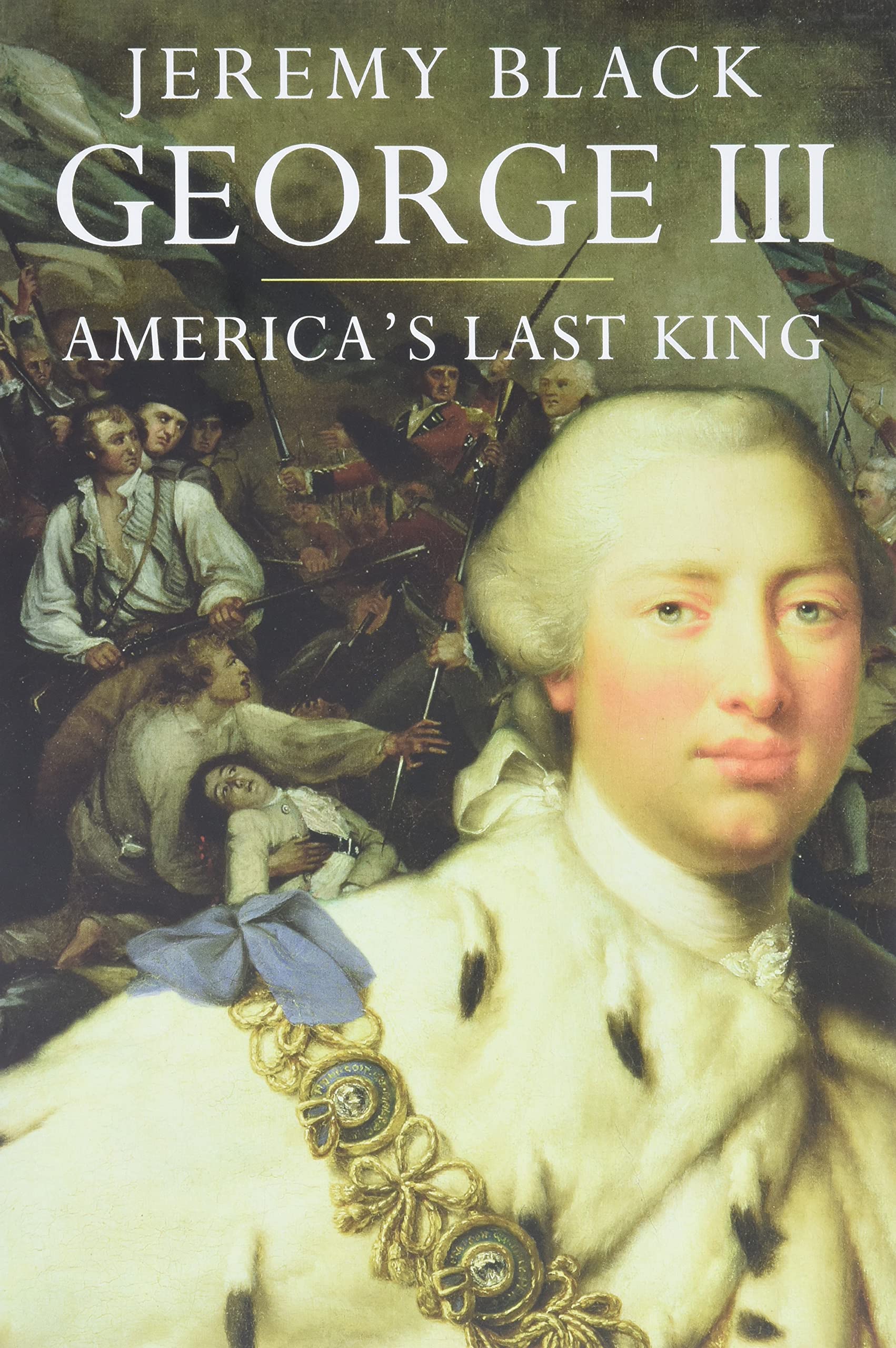 George III: America's Last King (Yale English Monarchs) Paperback – 6 January 2009
