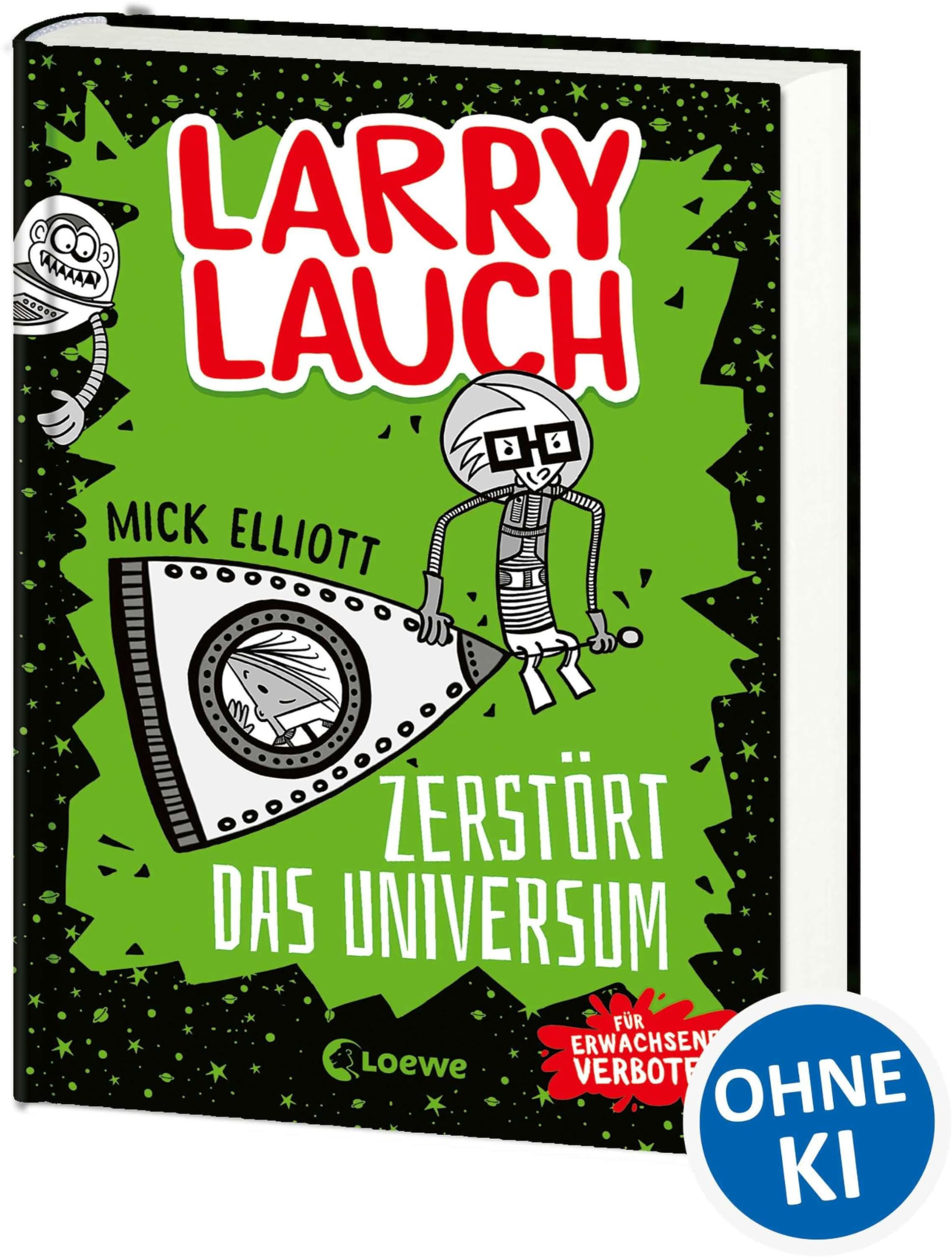 Larry Lauch zerstört das Universum (Band 2): Comic-Roman für Jungen und Mädchen ab 9 Jahre