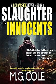 SLAUGHTER OF INNOCENTS: DCI Garrick thriller - book 1 (DCI Garrick Crime Thrillers)