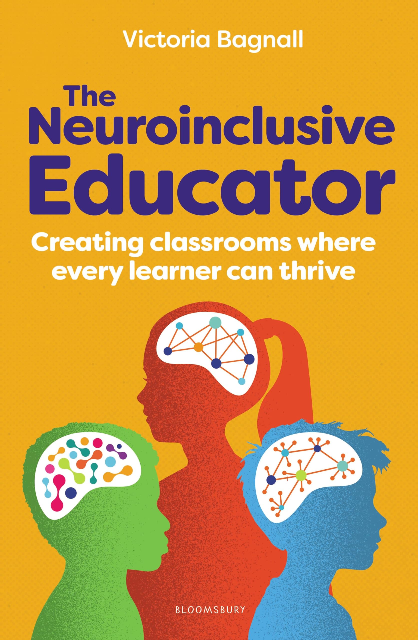 The Neuroinclusive Educator: Creating classrooms where every learner can thrive
