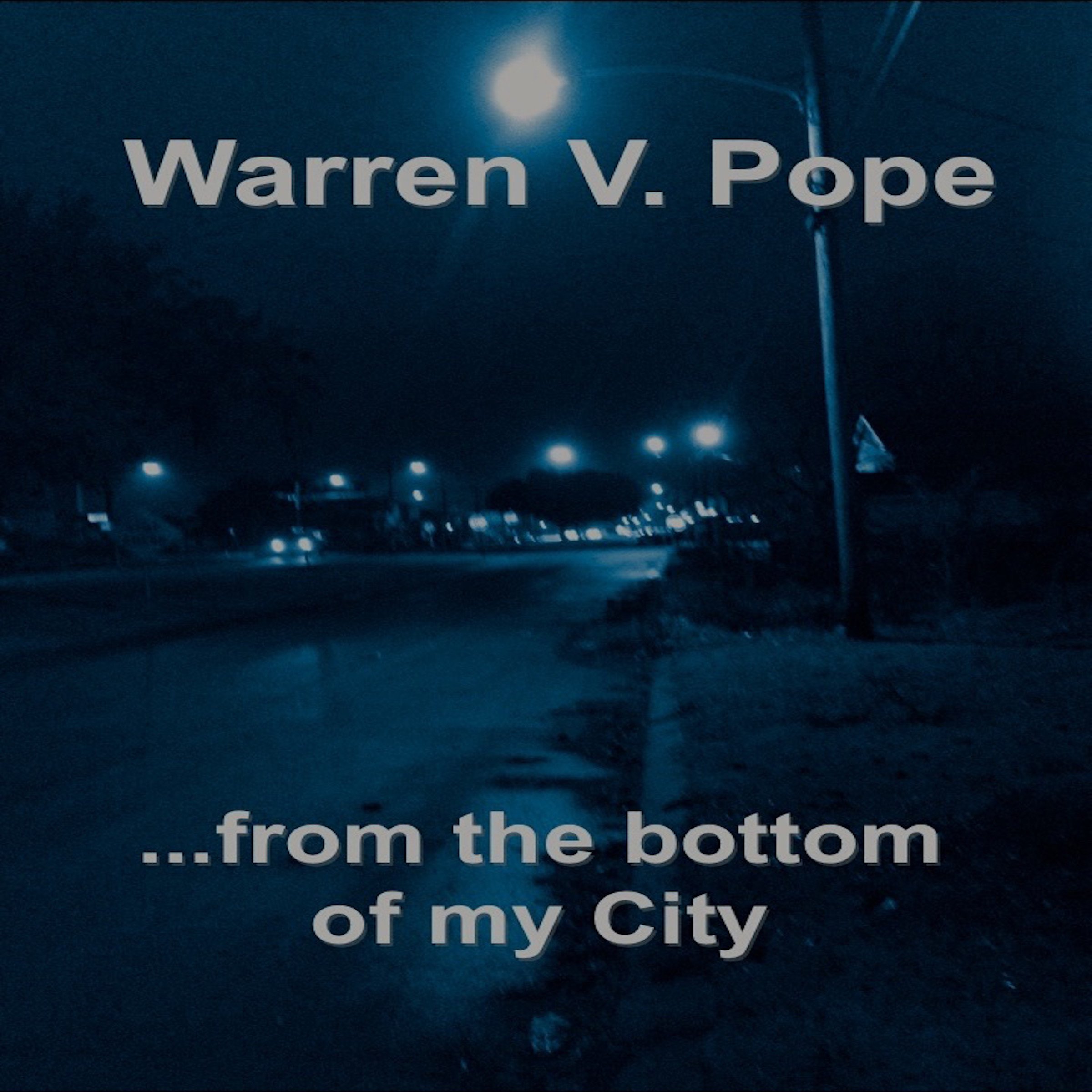 ...From the Bottom of My City