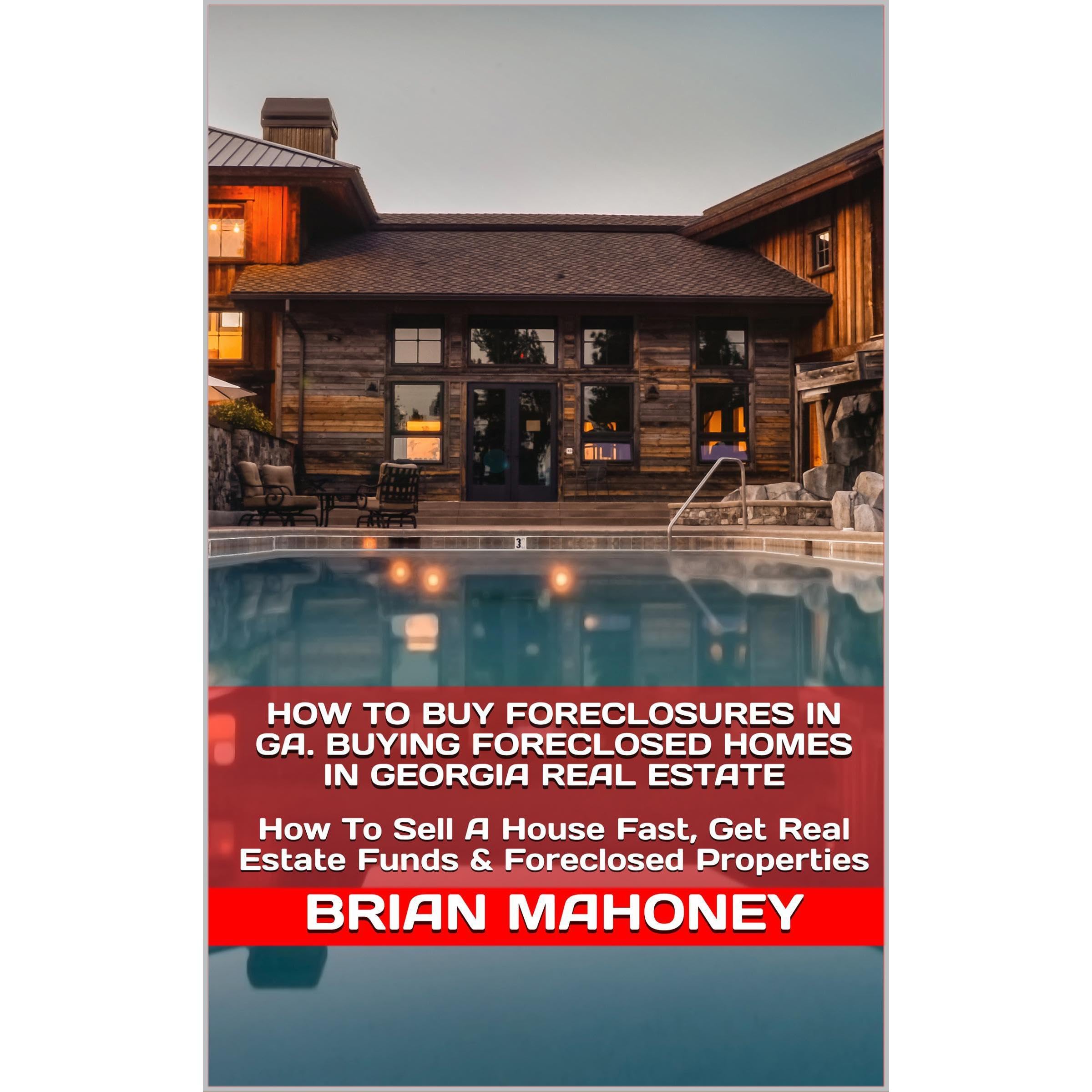 How To Buy Foreclosures in GA. Buying Foreclosed Homes in Georgia Real Estate