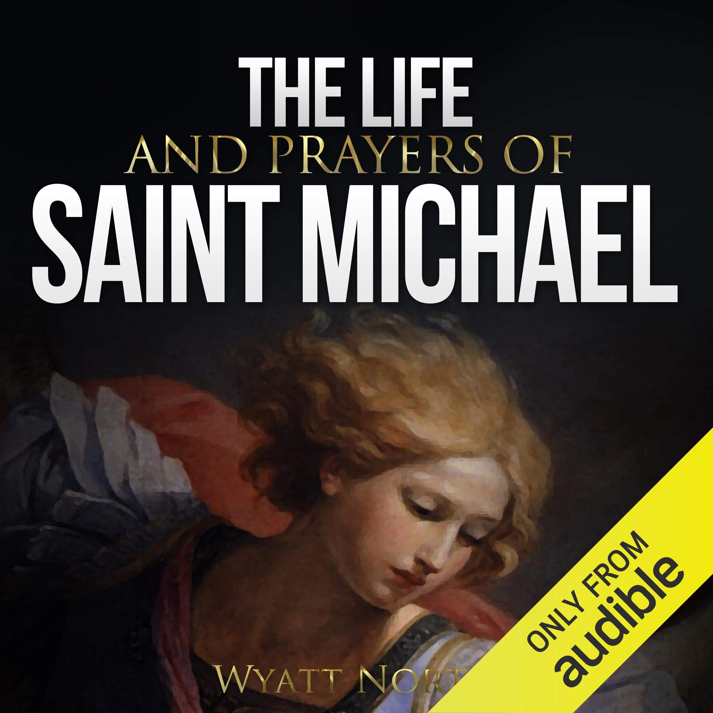 Cover art for The Life and Prayers of Saint Michael the Archangel