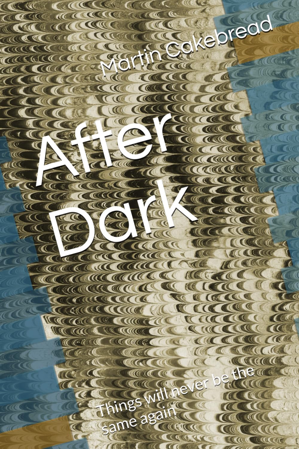 After Dark: Things will never be the same again