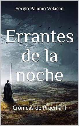 Errantes de la Noche: Crónicas de Praenia II Tienda Kindle,eBooks Kindle,Ciencia ficción, fantasía y terror