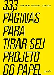 333 páginas para tirar seu projeto do papel