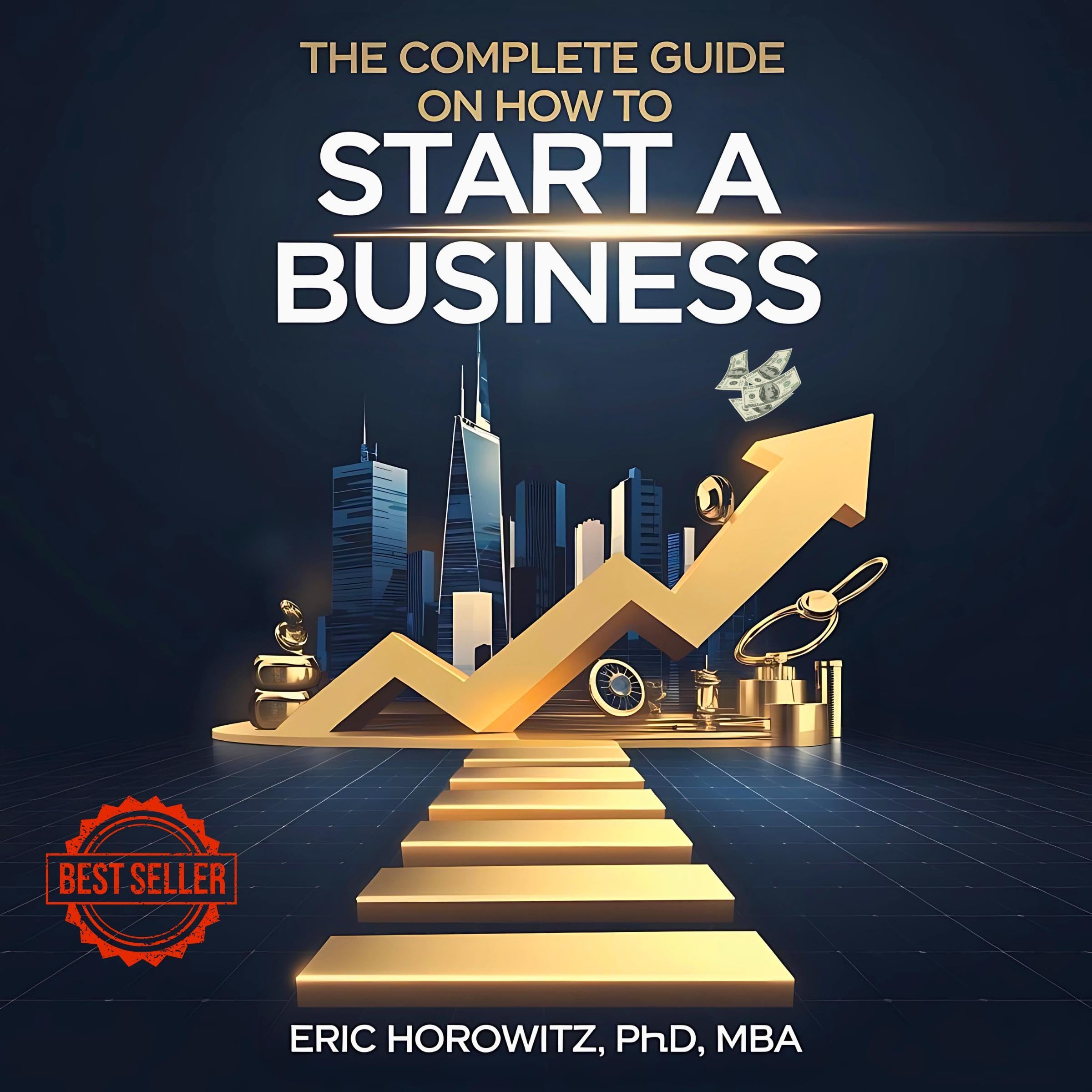 Cover art for The Complete Guide on How to Start a Business