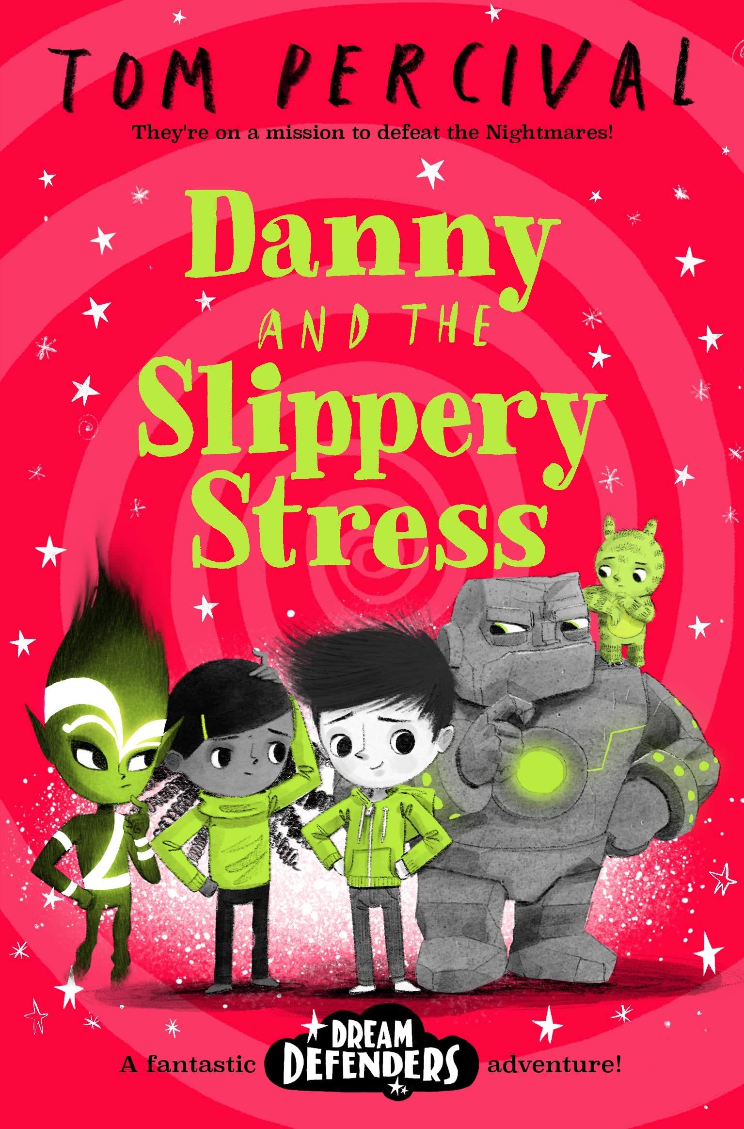 Danny and the Slippery Stress by Tom Percival - 9781529029215
