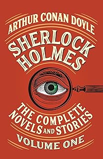 Sherlock Holmes: The Complete Novels and Stories, Volume I (Vintage Classics)