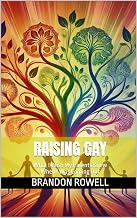 Raising Gay: What I Wish My Parents Knew When I Was Coming Out