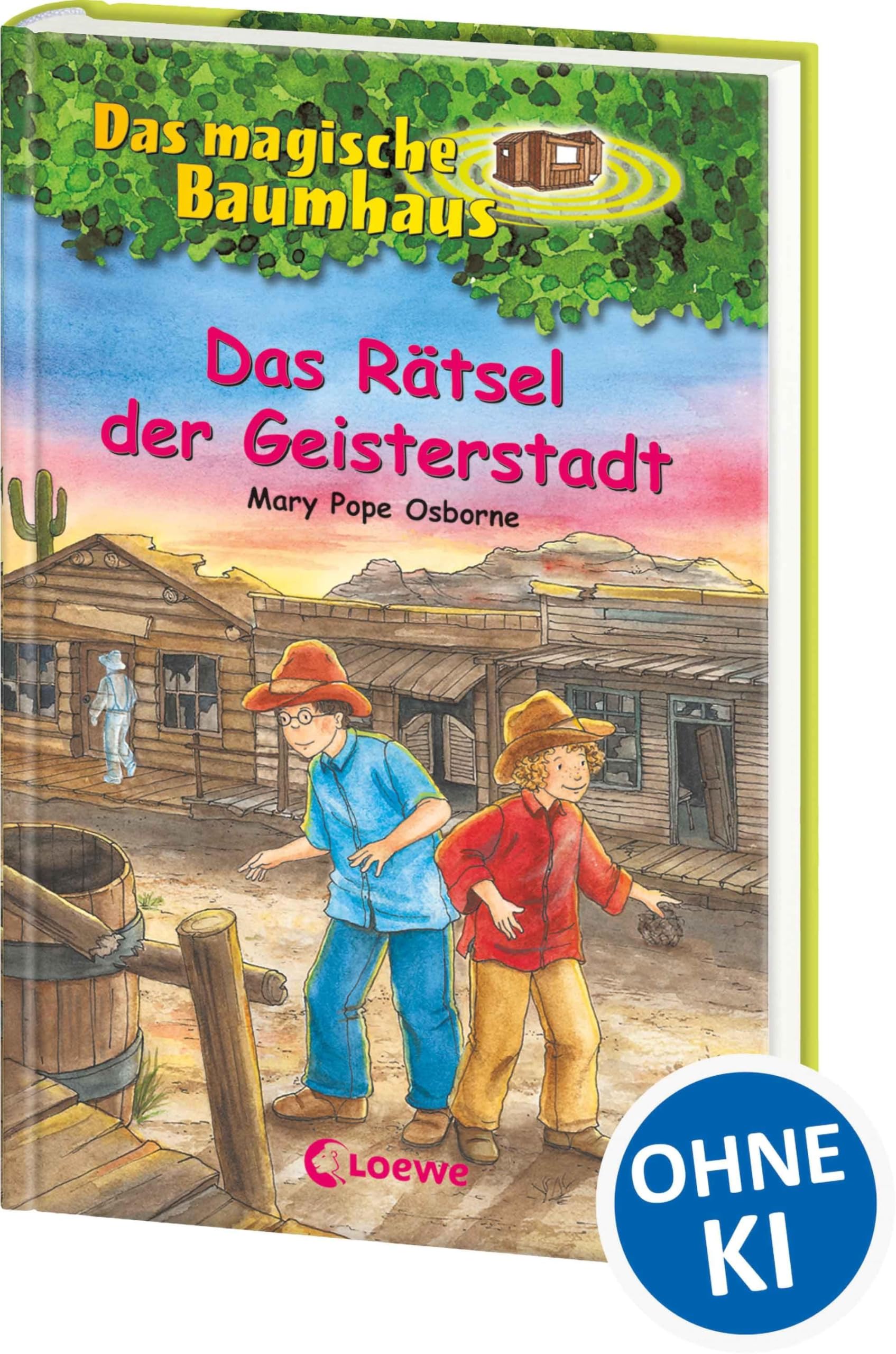 Das Ratsel Der Geisterstadt: Erlebe mit Anne und Philipp ein aufregendes Abenteuer im Wilden Westen! - Kinderbuchklassiker zum Vorlesen und Selberlesen ab 8 Jahren
