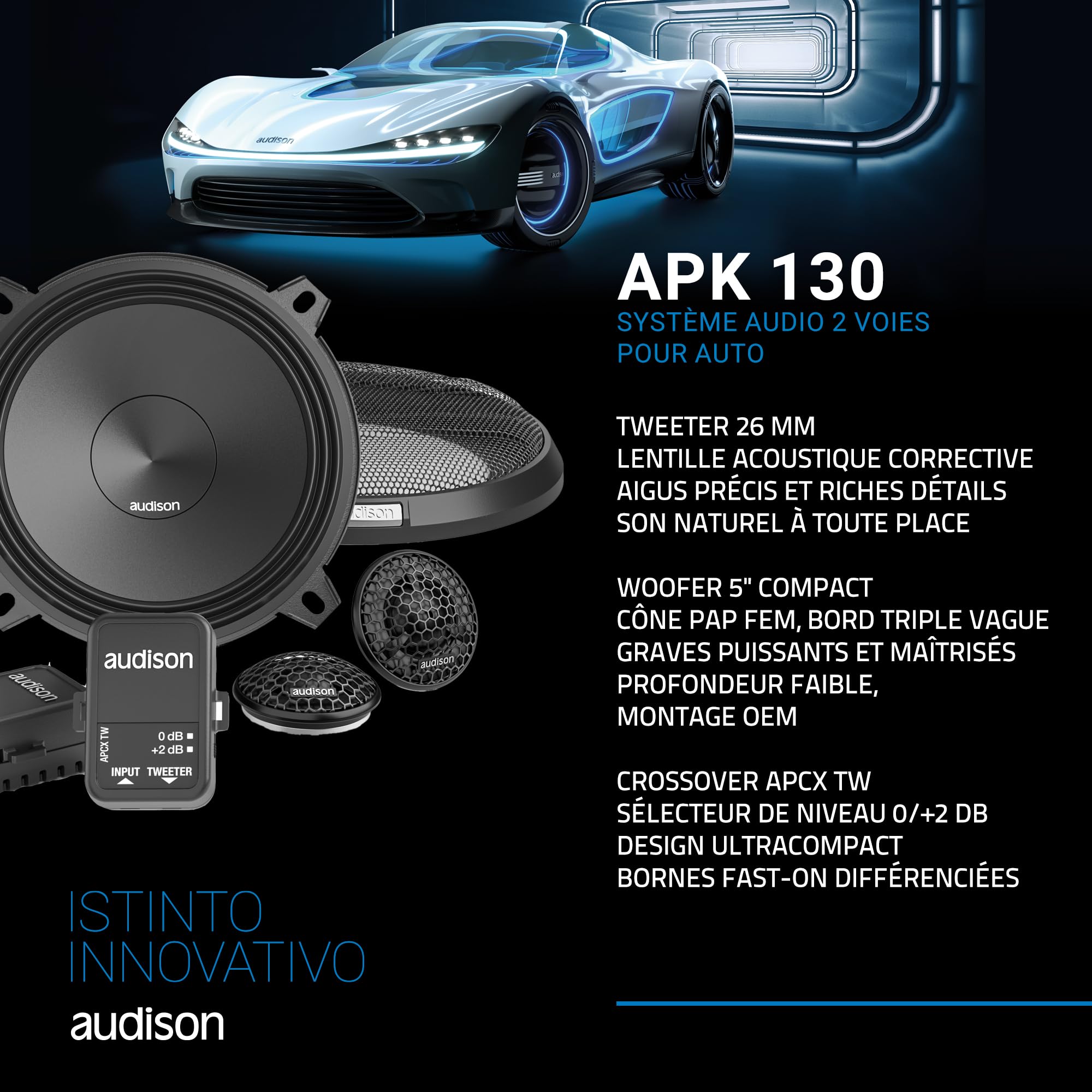 Audison APK 130 kit 2 Voies 130 mm, 225 W | tweeter 26 mm, filtre inclus, 5 pouces, 75 W RMS, 4 Ohm, 93 dB, grilles incluses