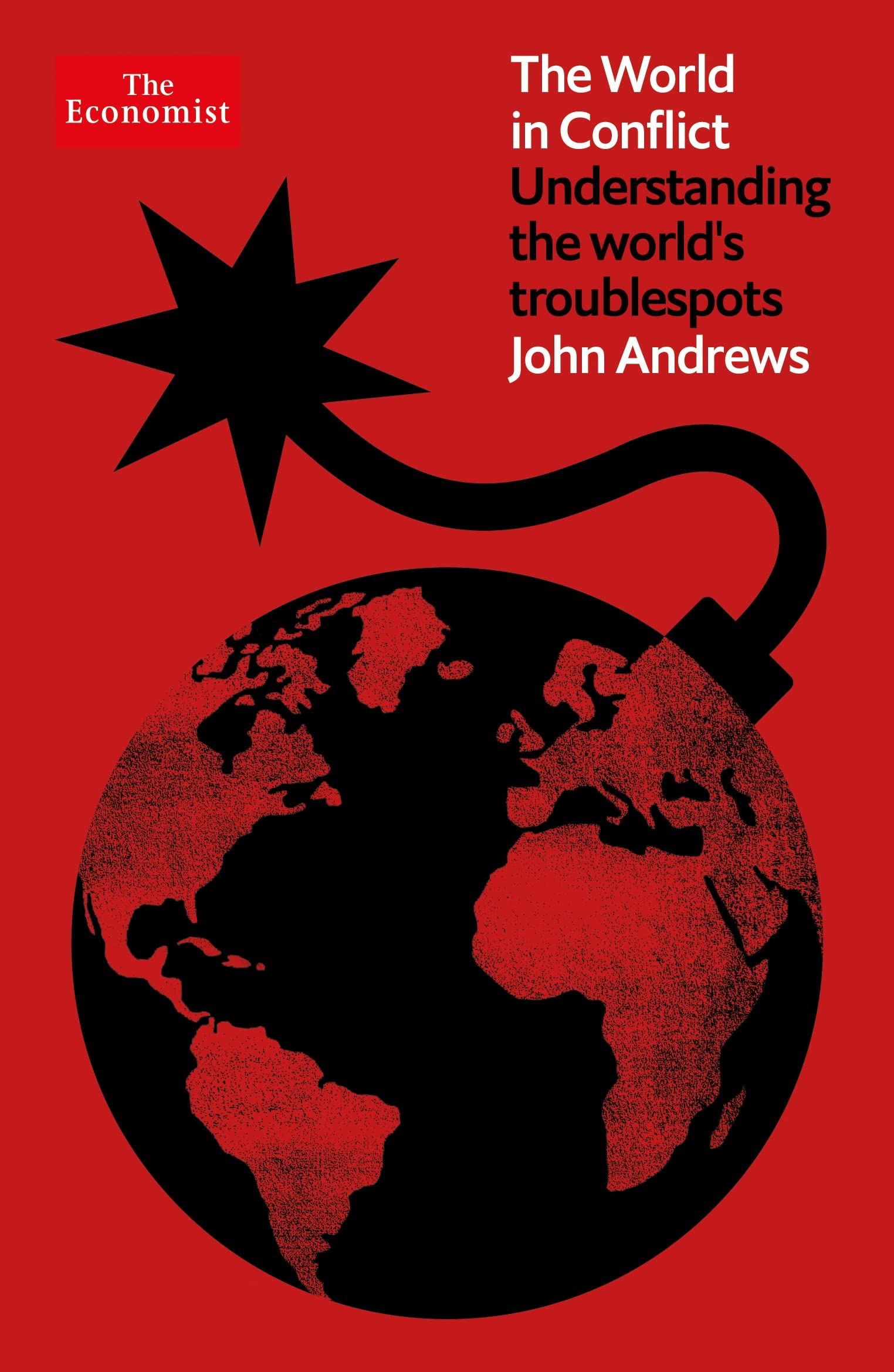 The World in Conflict: Understanding the world's  by John Andrews PAPERBACK