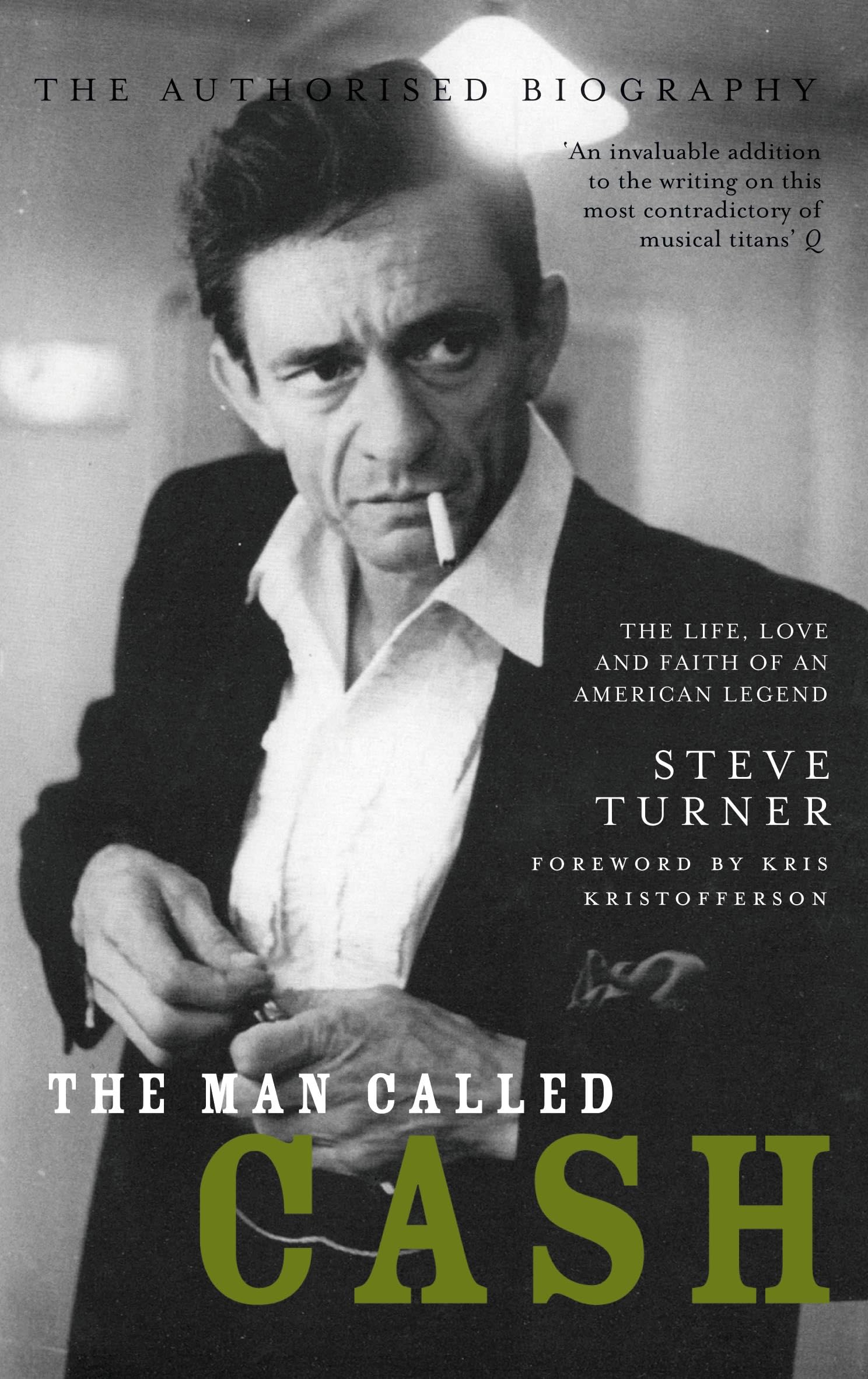 The Man Called Cash: The Life, Love and Faith of an American Legend
