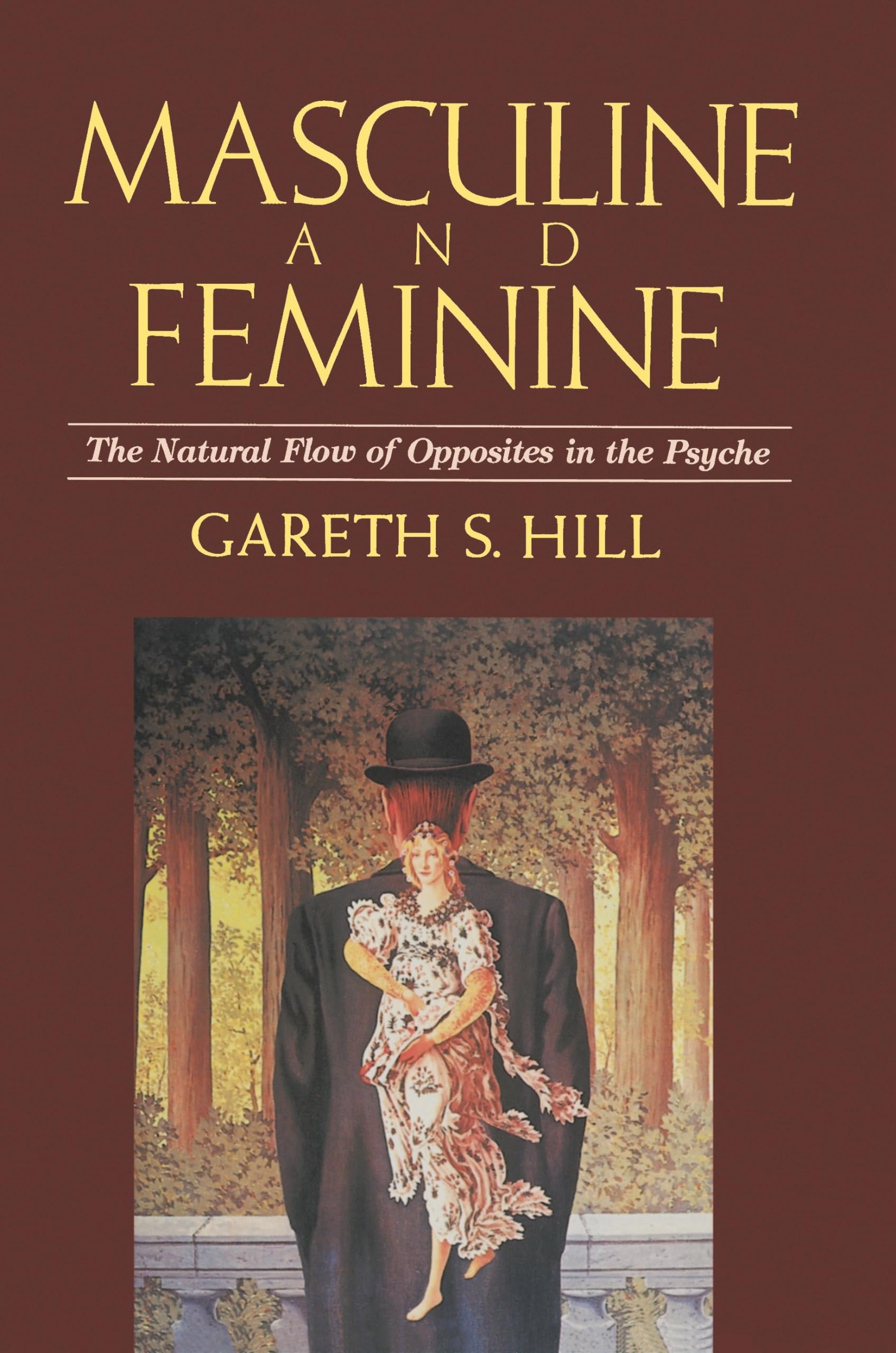 Masculine and Feminine: The Natural Flow of Opposites in the Psyche