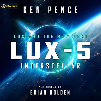 LUX-5: Interstellar Audiobook by Ken Pence episode artwork