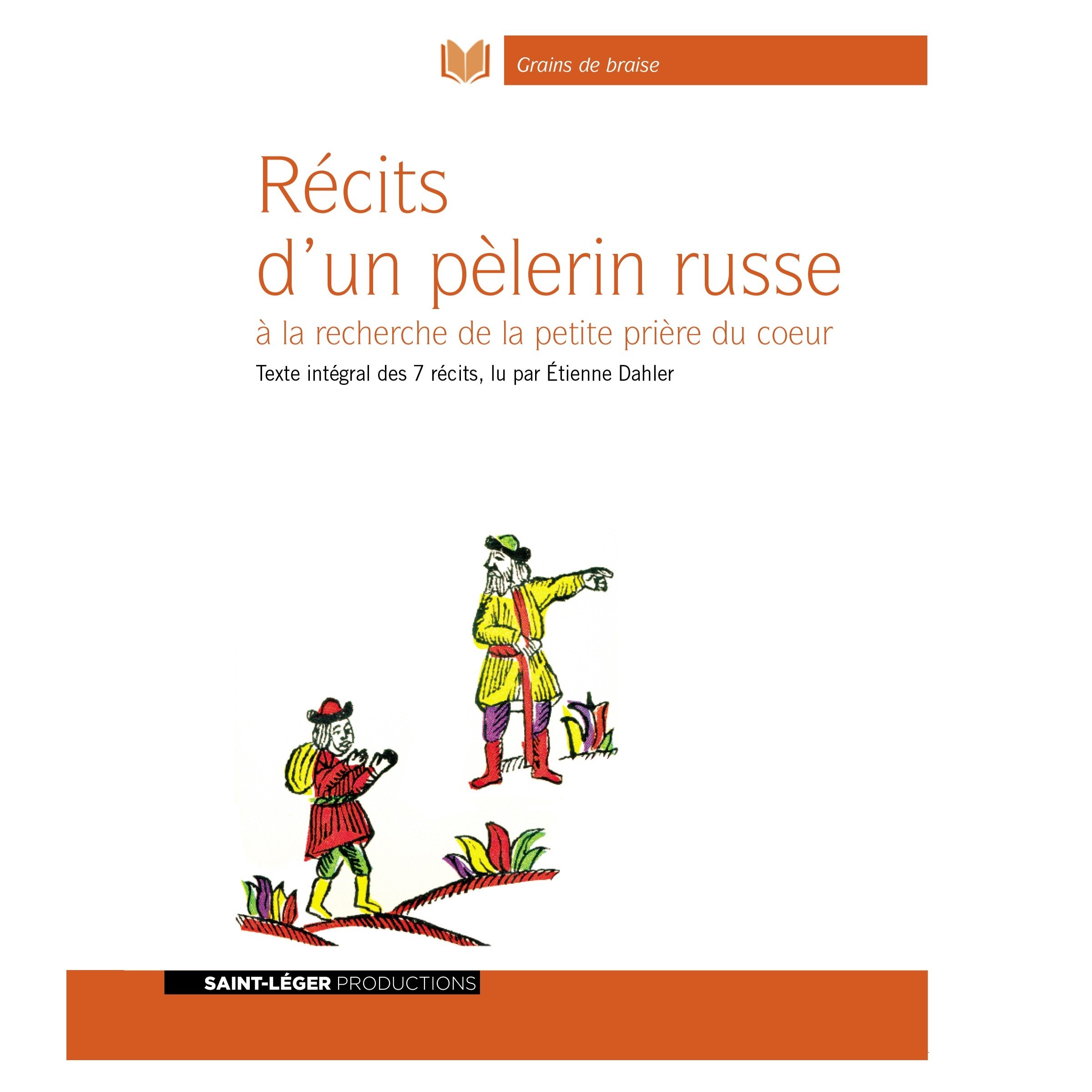 Cover art for Récits d'un pèlerin russe à la recherche de la petite prière du cœur