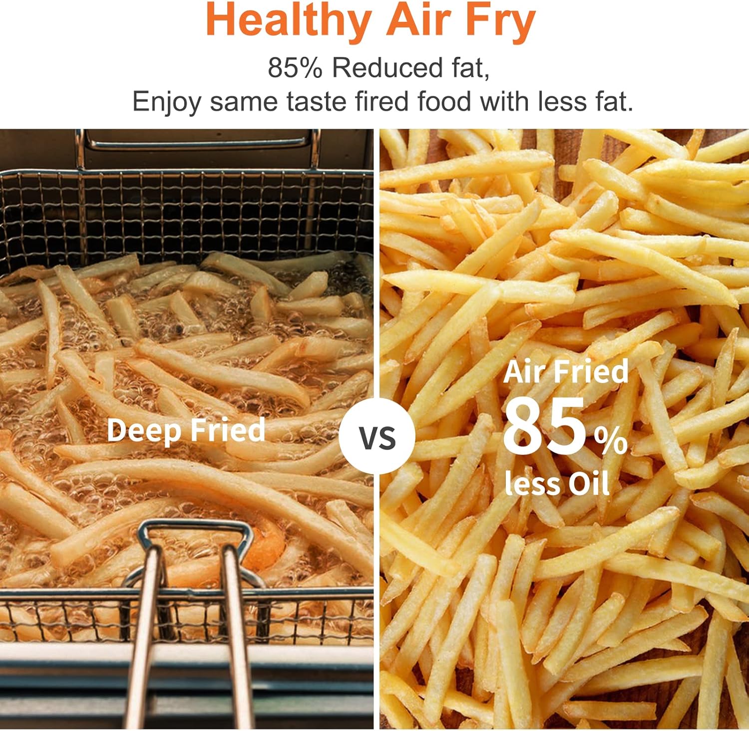 Comparison of deep-fried French fries versus air-fried French fries, highlighting 85% less oil in air frying.