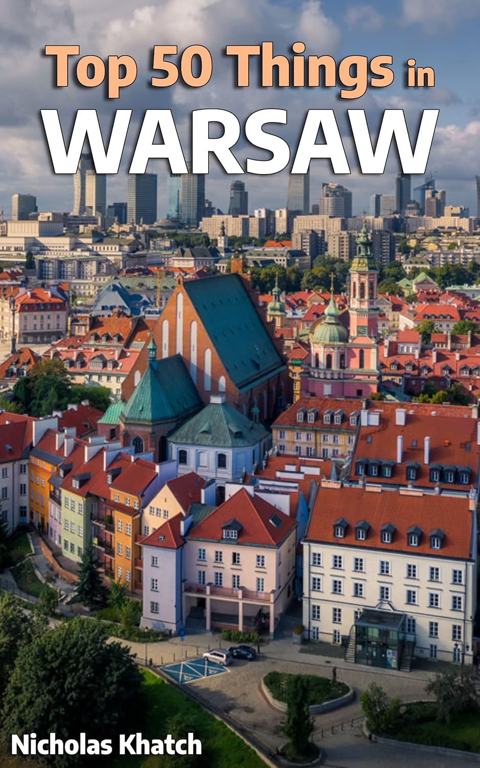 Top 50 Best Things To Do In Warsaw Poland The Most In Depth Travel