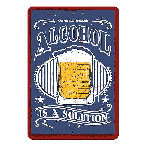 Alcohol Is a Solution - Outdoor Rustic Tin Metal Wall Art, Vintage Funny Beer Wall Decor Accent For Home Decor, Bar, Man Cave Decor, Garage, Pub,