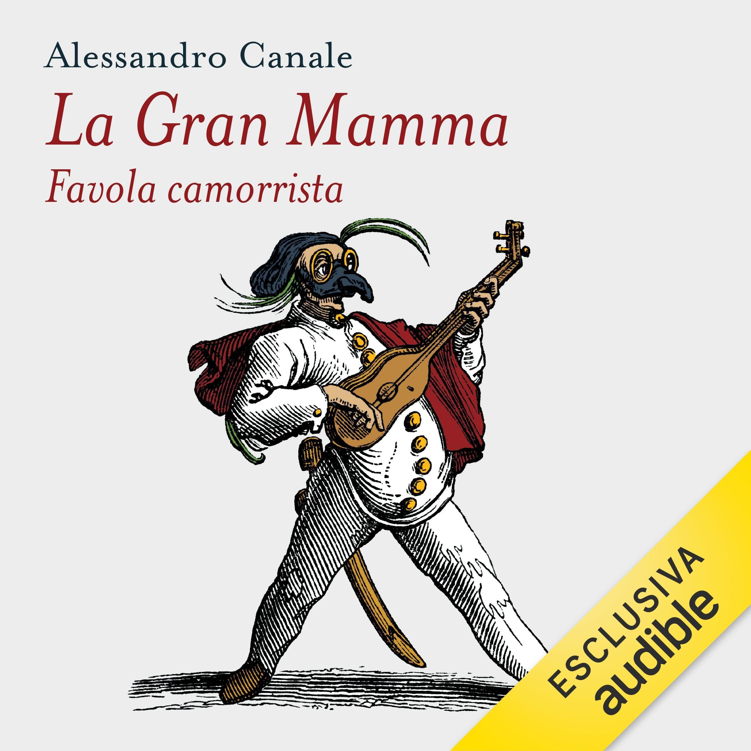 La gran mamma: Favola camorrista