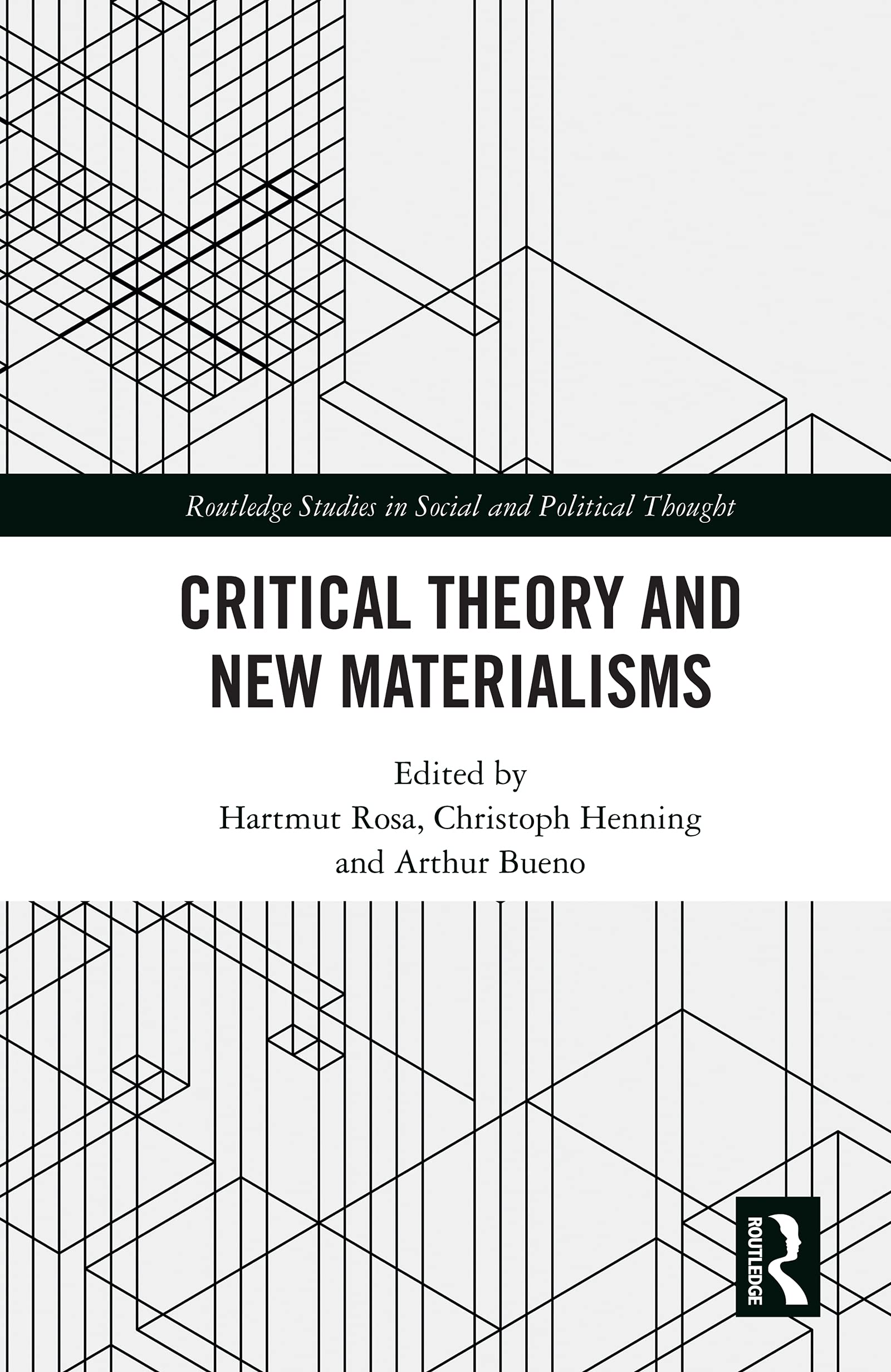 Critical Theory and New Materialisms (Routledge Studies in Social and Political Thought)